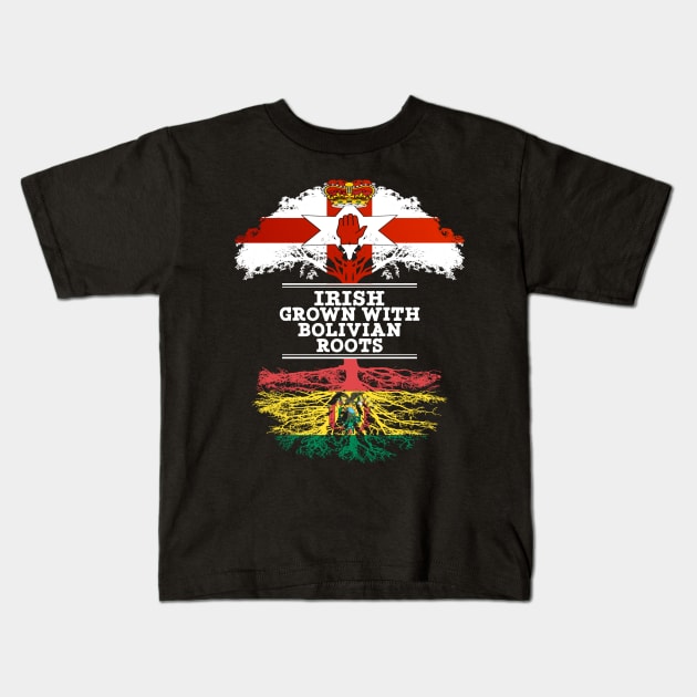 Northern Irish Grown With Bolivian Roots - Gift for Bolivian With Roots From Bolivia Kids T-Shirt by Country Flags